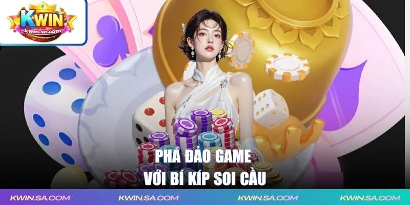 Phá đảo game với bí kíp soi cầu