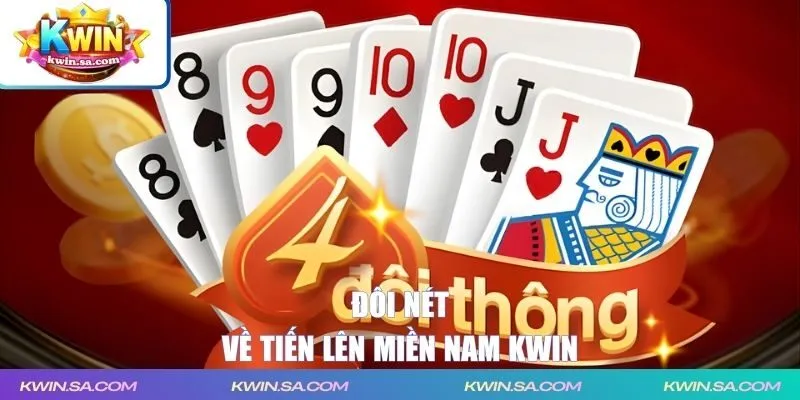 Đôi nét về tiến lên miền Nam KWIN